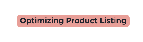 Optimizing Product Listing